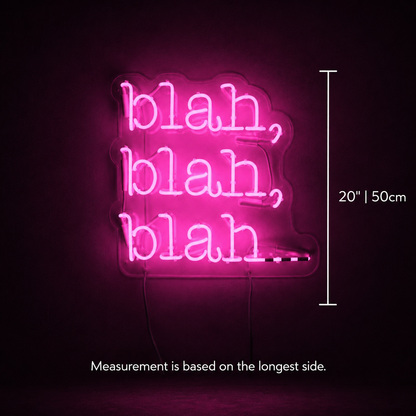 Bleah Blah Blah LED Neon Sign - 04 Size Image
