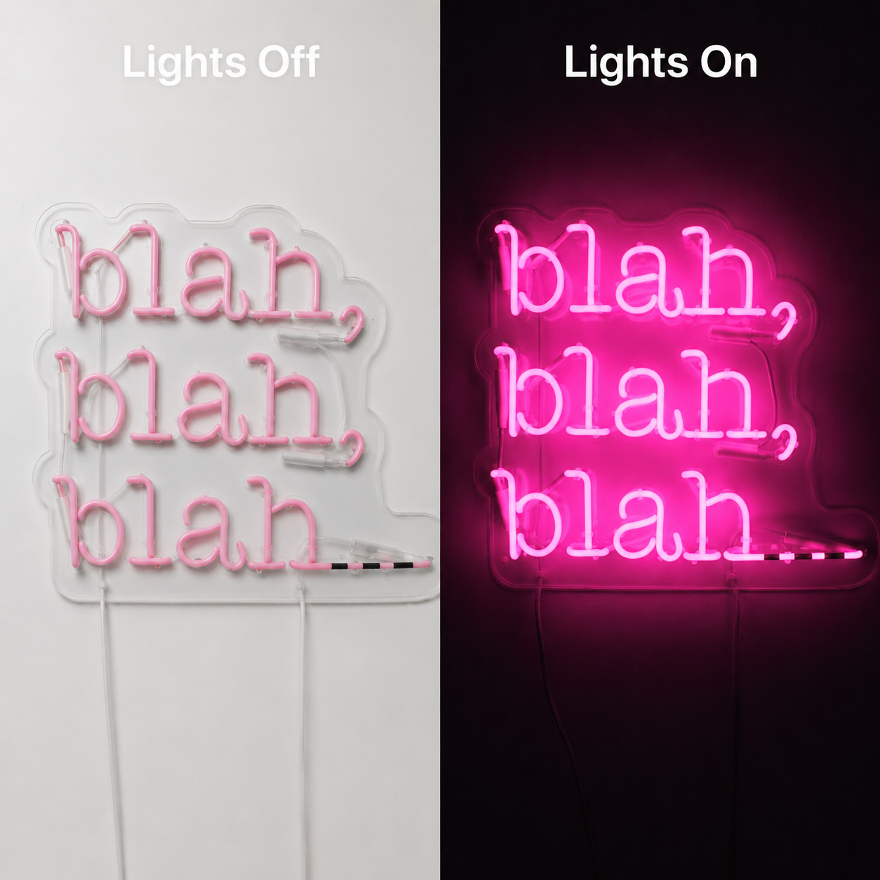 Bleah Blah Blah LED Neon Sign - 06 Day Night Comparison
