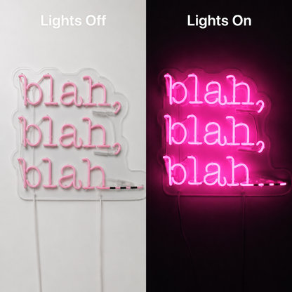 Bleah Blah Blah LED Neon Sign - 06 Day Night Comparison
