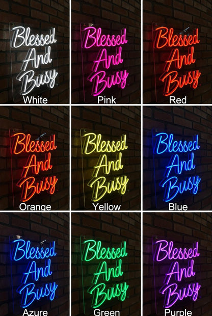 Blessed And Busy LED Neon Sign - Shineneon