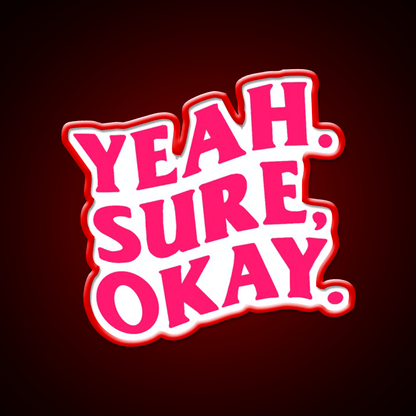 Blindsided Yeah Sure Okay Welcome Led Neon Sign Open Sign Rgb Color - Shineneon