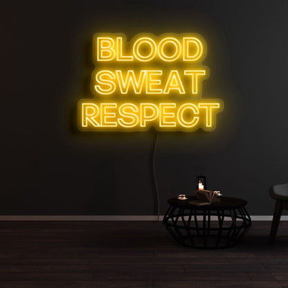 Blood Sweat Respect Led Neon Sign - Shineneon
