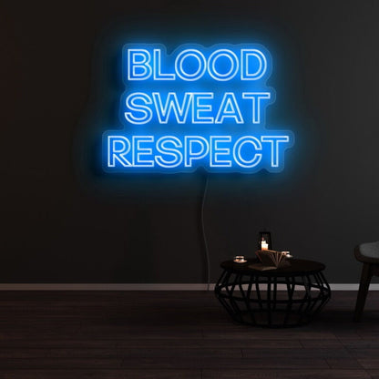 Blood Sweat Respect Led Neon Sign - Shineneon