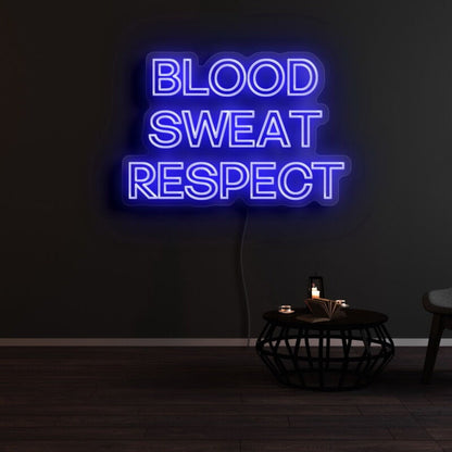 Blood Sweat Respect Led Neon Sign - Shineneon