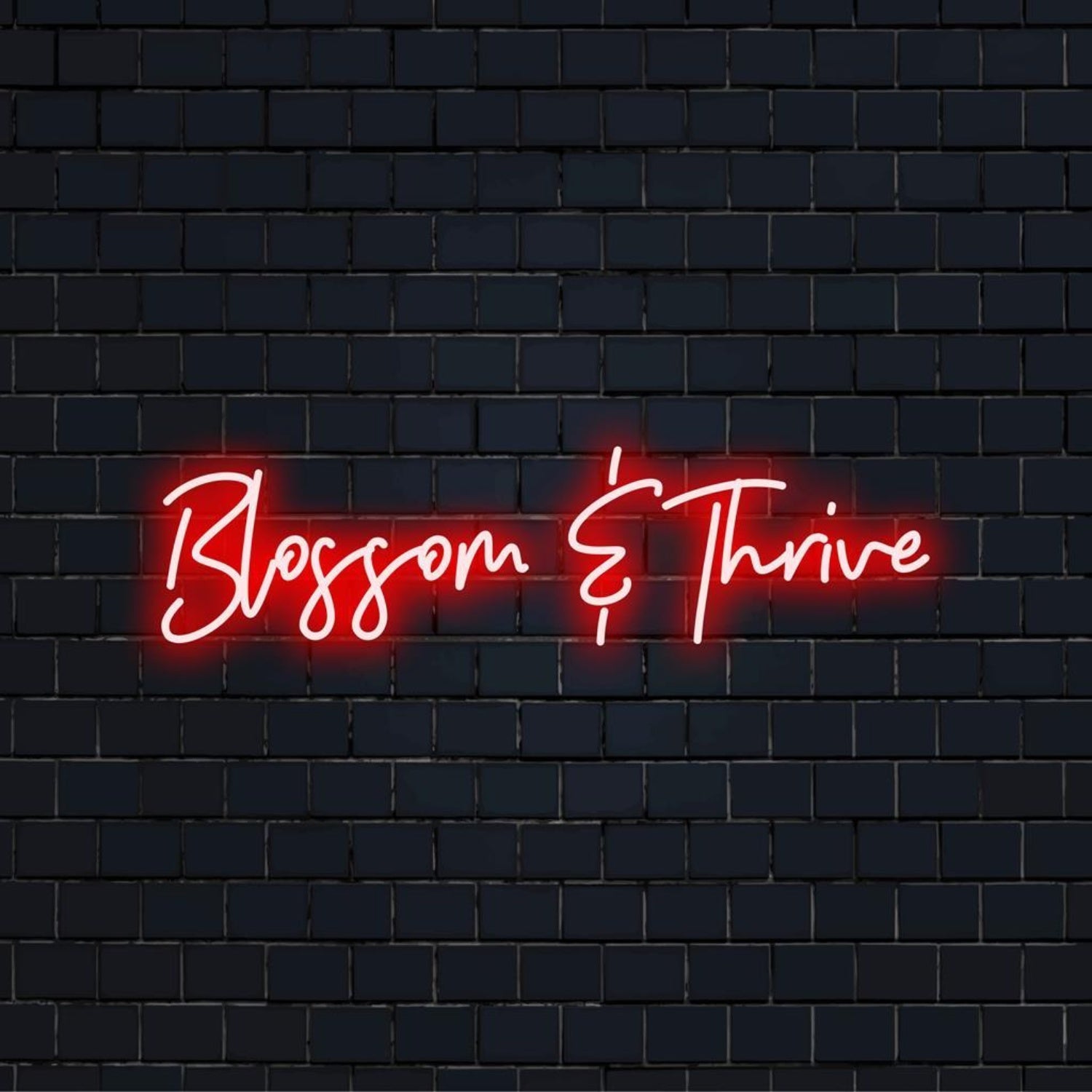 Blossom Thrive Red Led Neon Sign For Home Cafe Studio Wall Decor | Shineneon