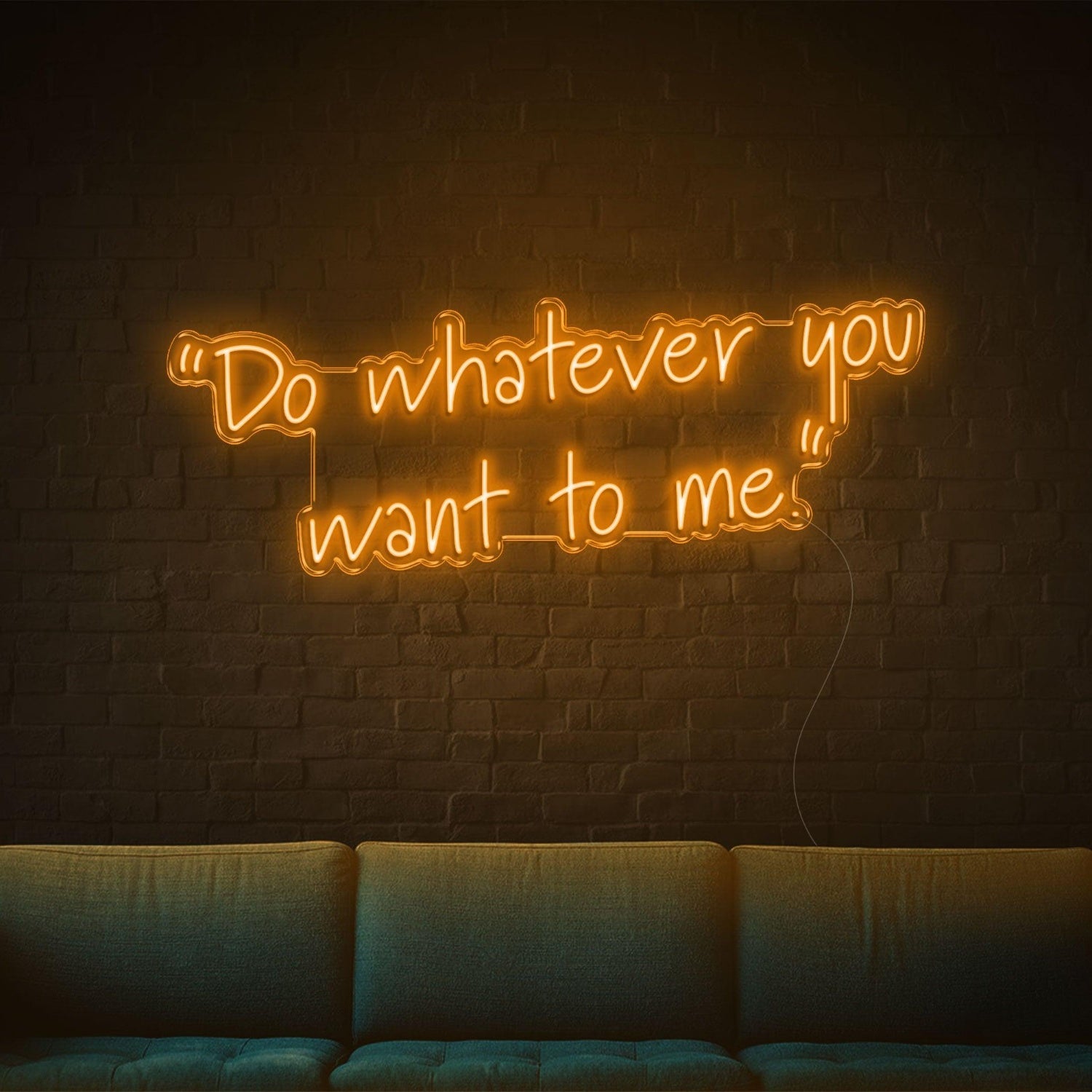 Blue Handwritten Do Whatever You Want To Me Led Neon Sign For Home Wall Decor | Shineneon