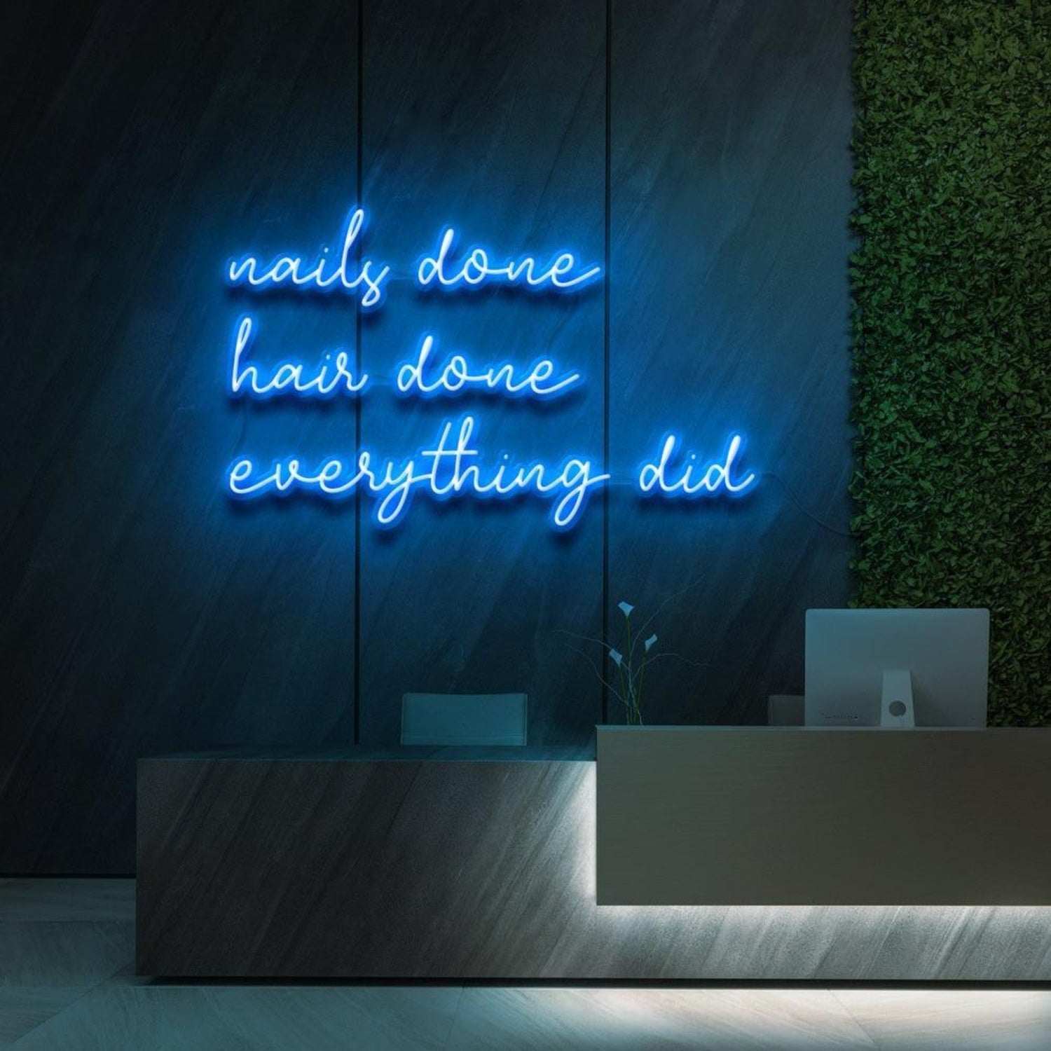 Blue Nails Done Hair Done Everything Did Led Neon Sign For Salon Decor | Shineneon