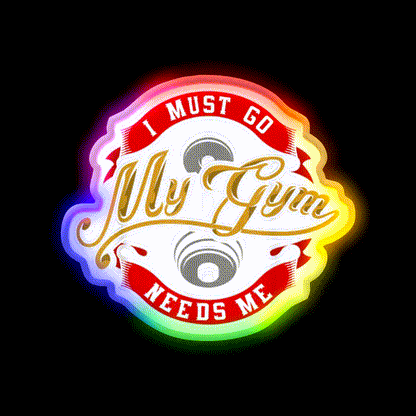 Boddy Building Sign I Must Go My Gym Needs Me Gym Fitness Led Neon Sign Rgb Color