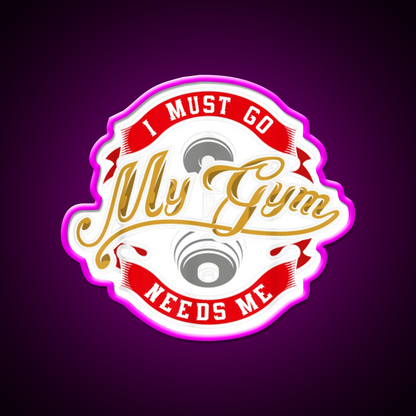 Boddy Building Sign I Must Go My Gym Needs Me Gym Fitness Led Neon Sign Rgb Color