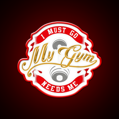 Boddy Building Sign I Must Go My Gym Needs Me Gym Fitness Led Neon Sign Rgb Color