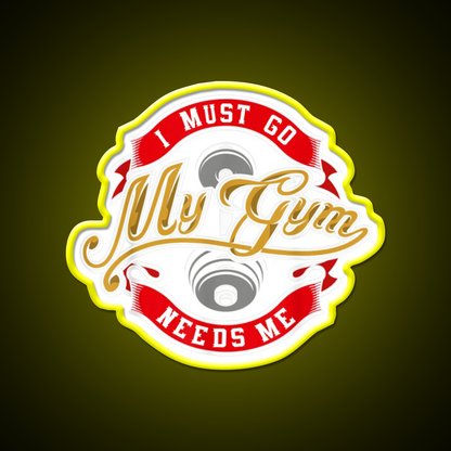 Boddy Building Sign I Must Go My Gym Needs Me Gym Fitness Led Neon Sign Rgb Color