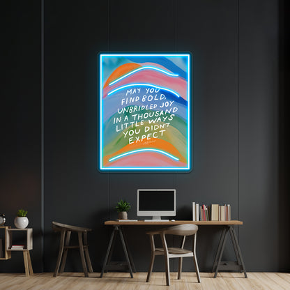 Bold Unbridled Joy Inspirational Art Wall Artwork Neon Signs