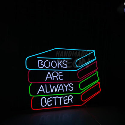 Books Are Always Better Led Sign Library Wall Art Decor | Shineneon