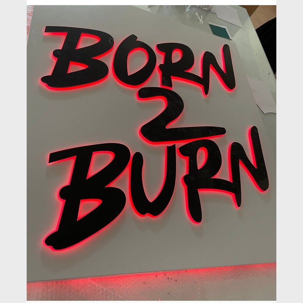 Born 2 Burn 3D Backlit Channel Letters Led Light Sign - Shineneon