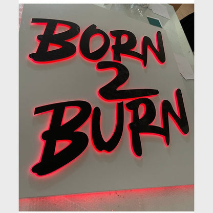 Born 2 Burn 3D Backlit Channel Letters Led Light Sign - Shineneon