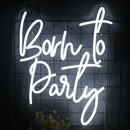 Born To Party White Led Neon Sign Party Decor Bar Wall Art Home Celebration | Shineneon