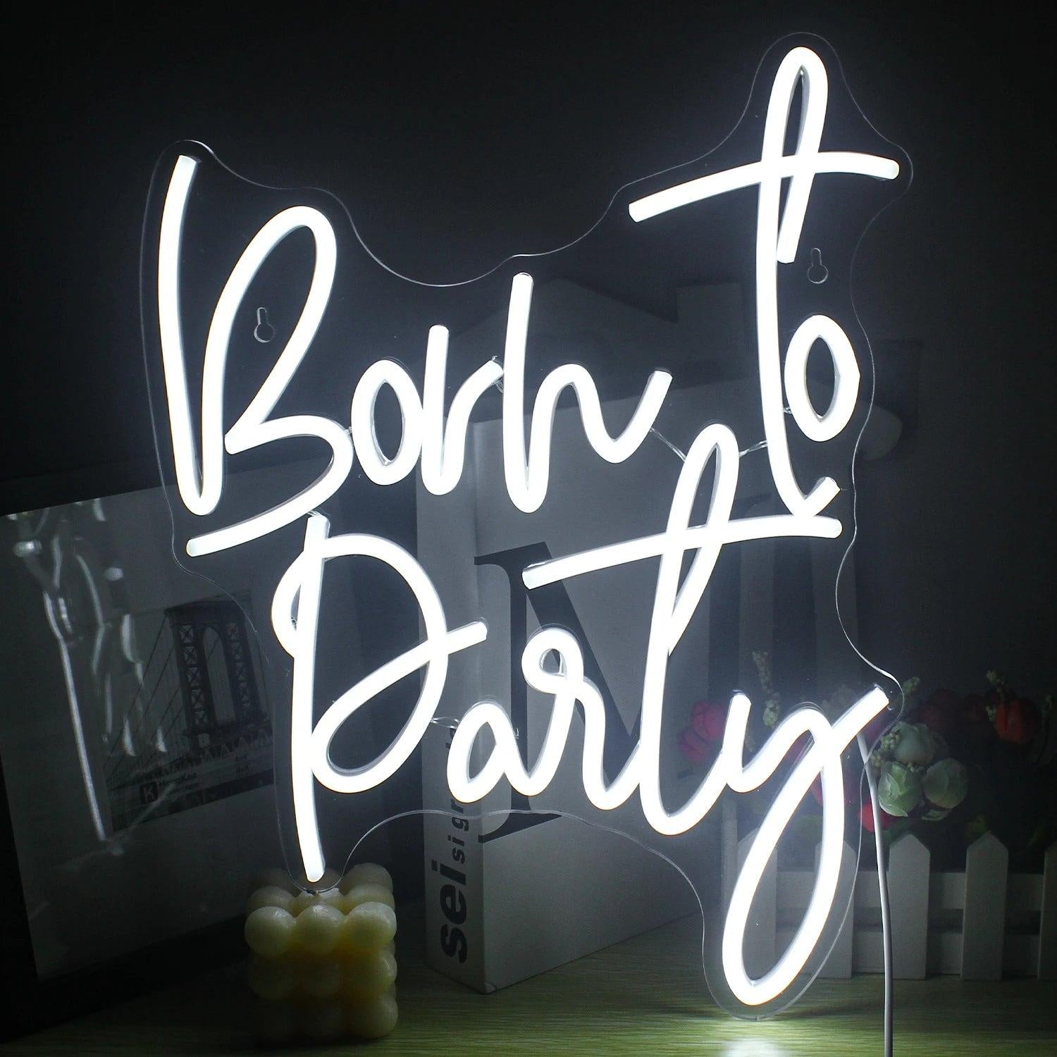 Born To Party White Led Neon Sign Party Decor Bar Wall Art Home Celebration | Shineneon