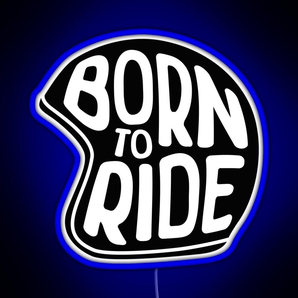 Born To Ride Rgb Neon Sign - Shineneon