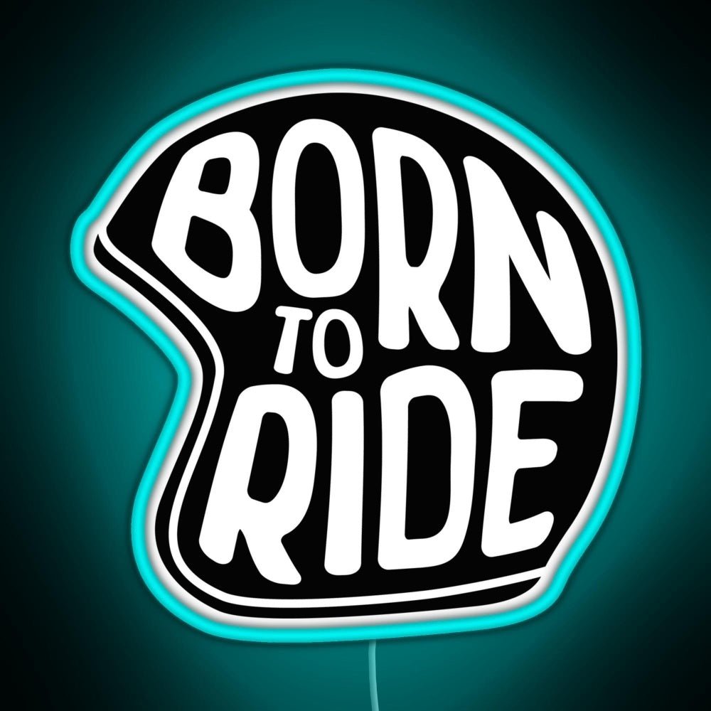 Born To Ride Rgb Neon Sign - Shineneon