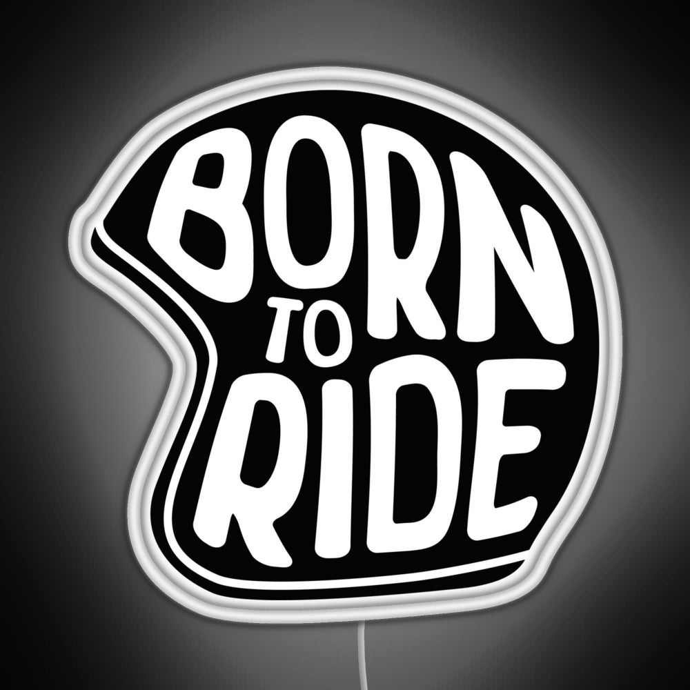 Born To Ride Rgb Neon Sign - Shineneon
