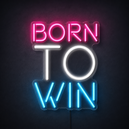 Born To Win LED Neon Sign - 02 High-Converting Product Image