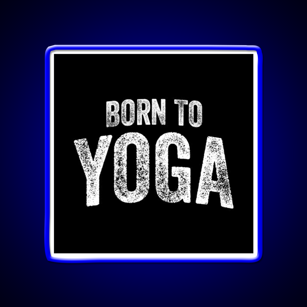 Born To Yoga Led Neon Sign For Wellness Space Rgb Color