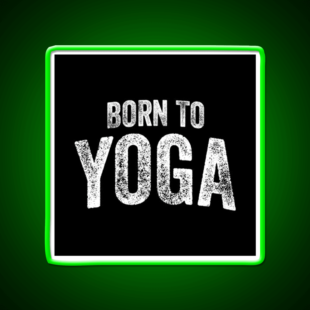 Born To Yoga Led Neon Sign For Wellness Space Rgb Color - Shineneon