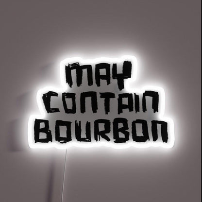Bourbon Drinker May Contain Bourbon Rgb Led Neon Sign - Shineneon