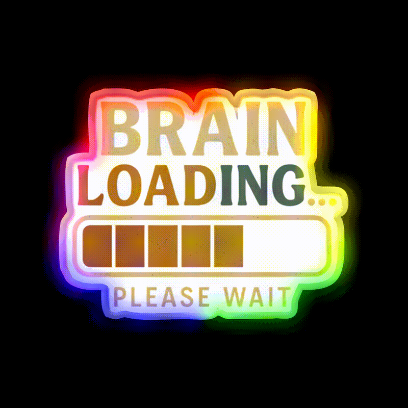 Brain Loading Please Wait Funny Design Man Cave Bar Led Neon Sign Rgb Color