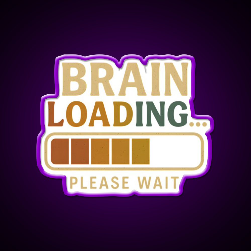 Brain Loading Please Wait Funny Design Man Cave Bar Led Neon Sign Rgb Color