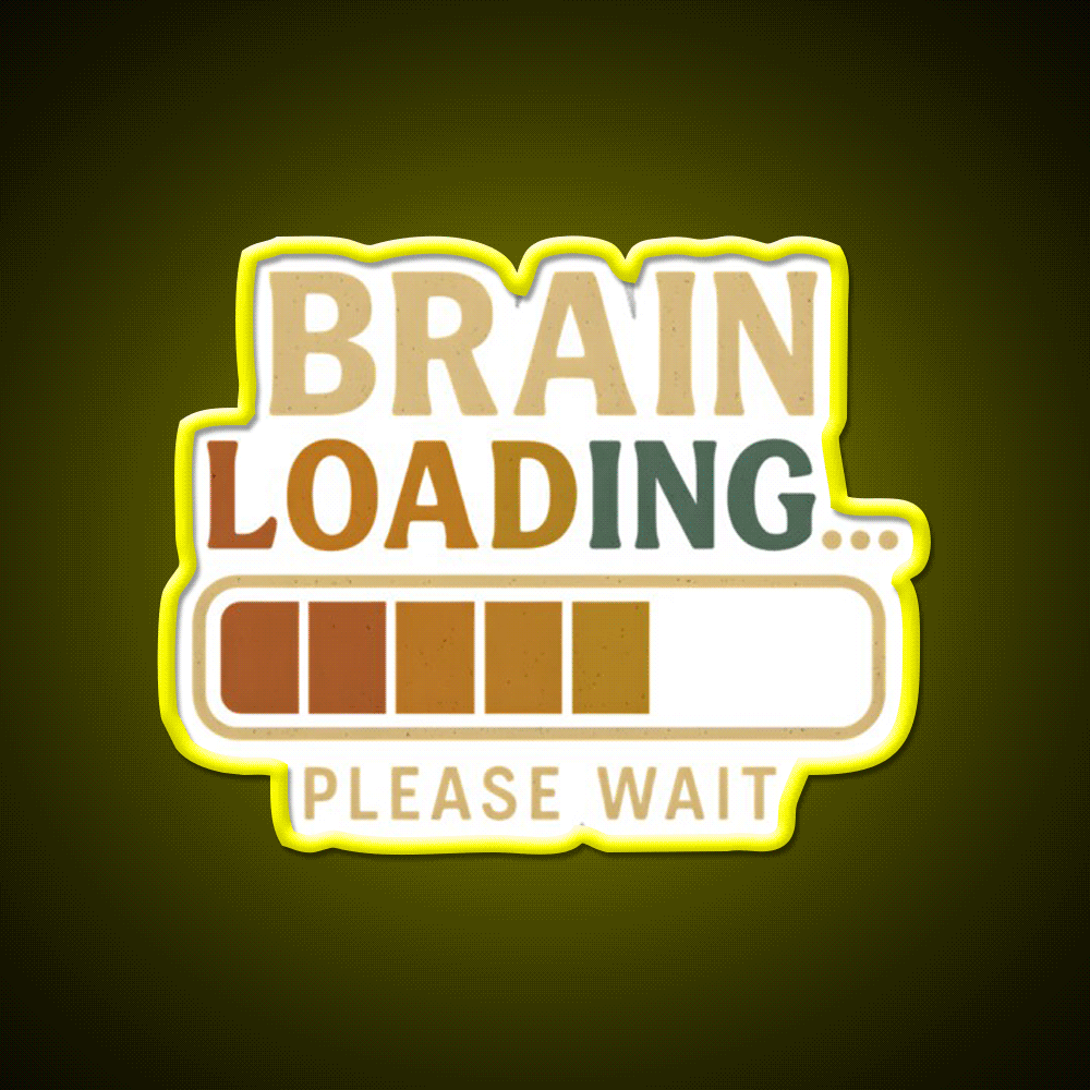 Brain Loading Please Wait Funny Design Man Cave Bar Led Neon Sign Rgb Color