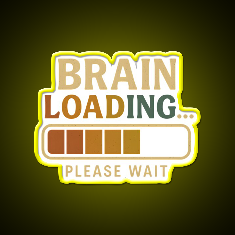 Brain Loading Please Wait Funny Design Man Cave Bar Led Neon Sign Rgb Color