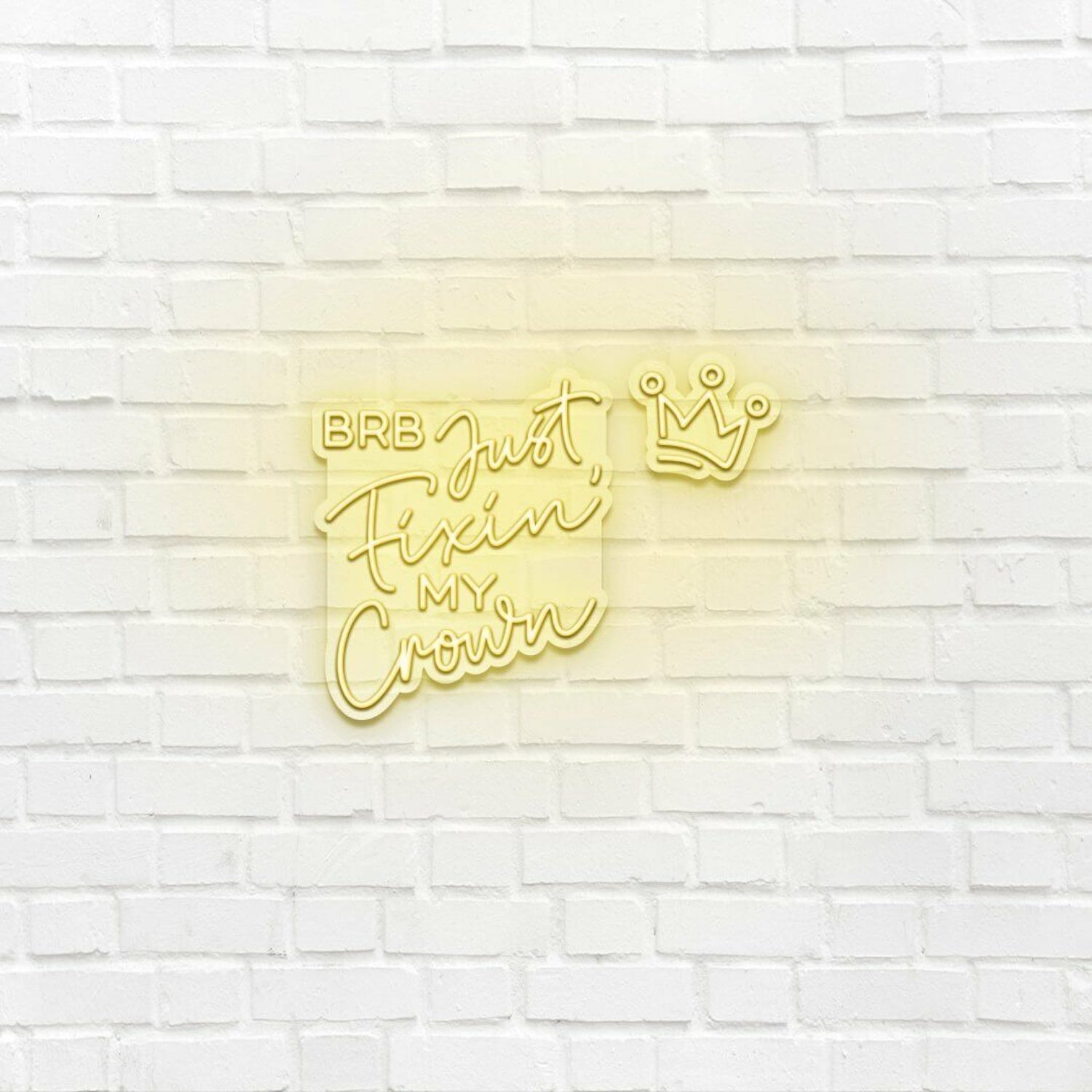Brb Just Fixing My Crown Led Neon Sign | Shineneon