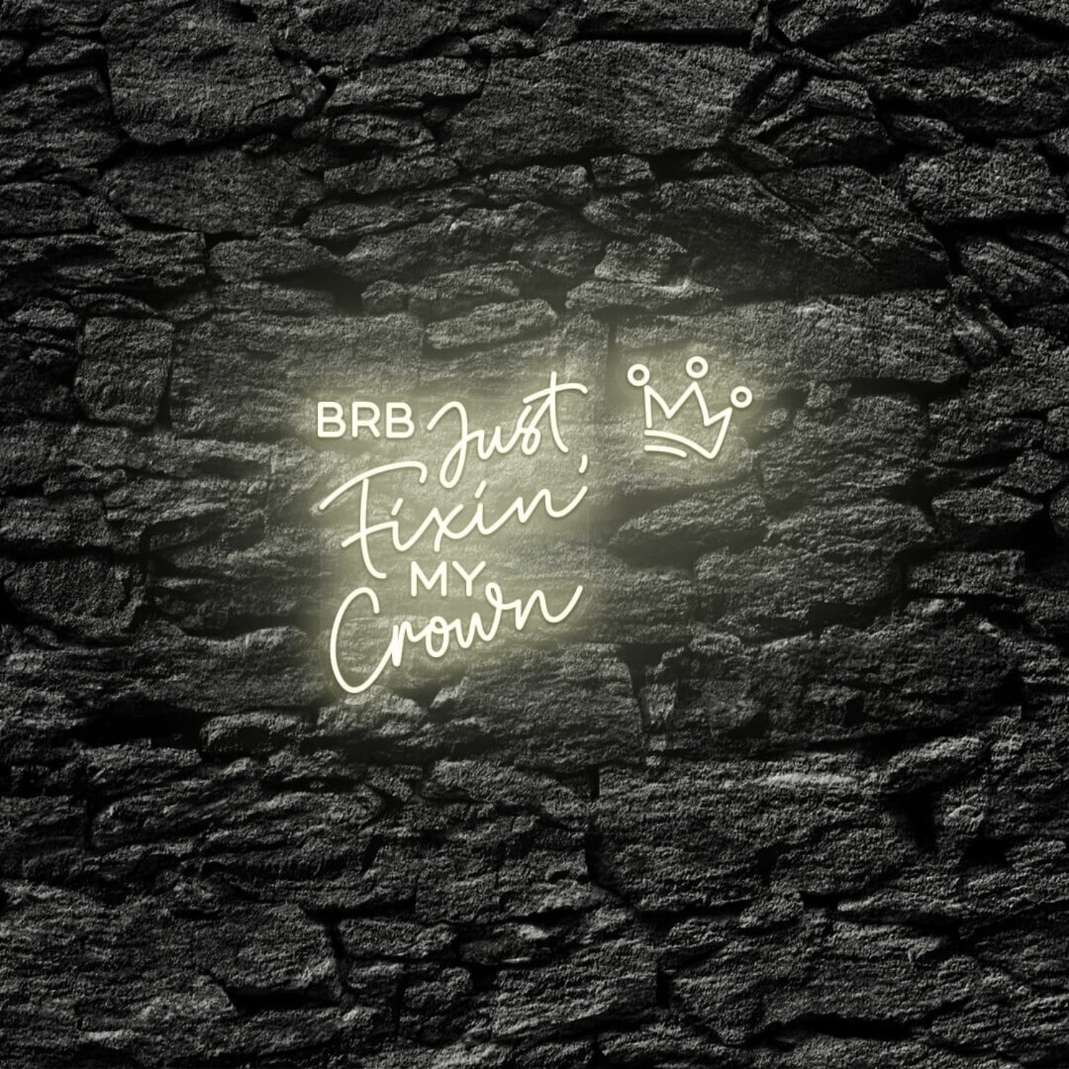 Brb Just Fixing My Crown Led Neon Sign | Shineneon