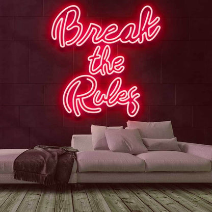 Break The Rules Led Neon Sign - Shineneon