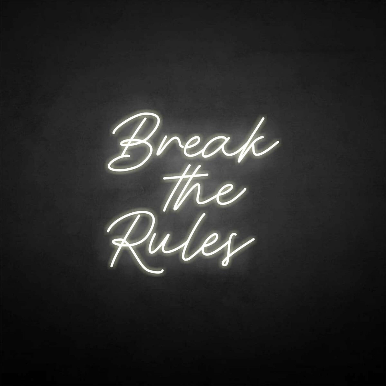Break The Rules Neon Sign | Shineneon