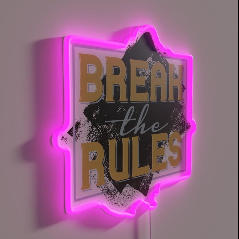 Break The Rules Rgb Led Neon Sign - Shineneon