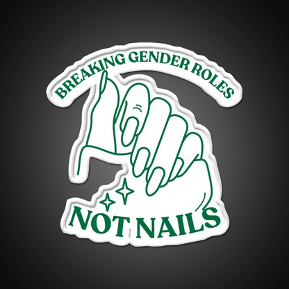 Breaking Gender Roles Green Nail Salon Led Neon Sign Rgb Color - Shineneon