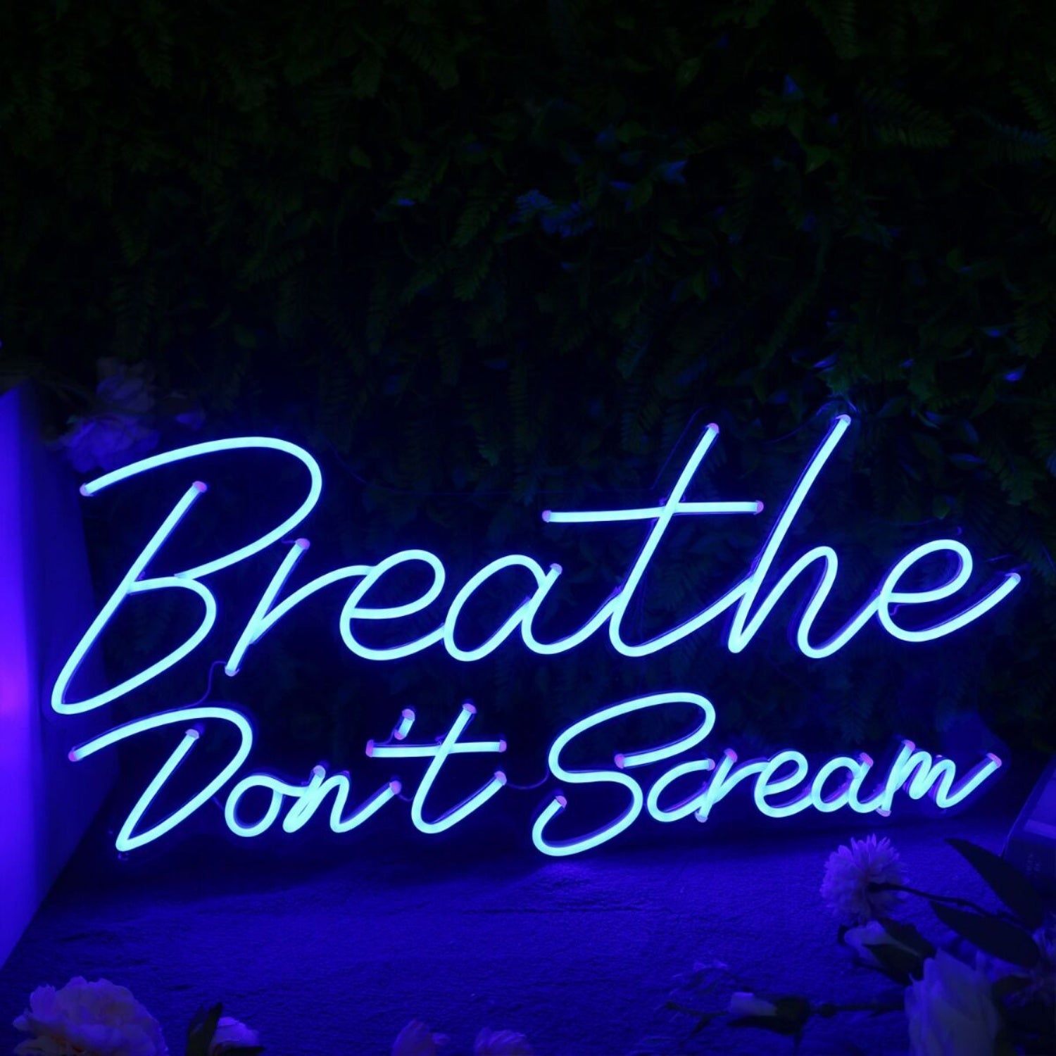 Breathe Dont Scream Blue Neon Sign | Shineneon