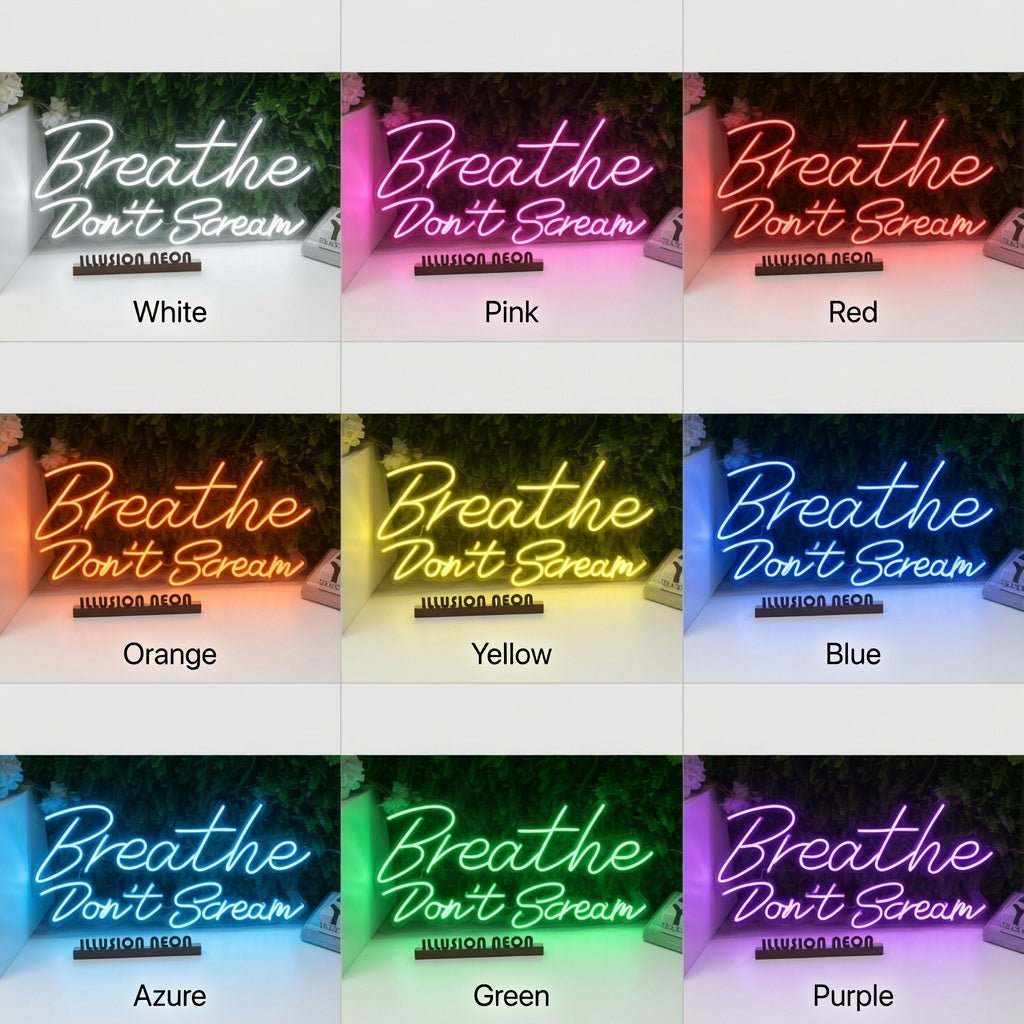 Breathe Don't Scream LED Neon Sign - Shineneon