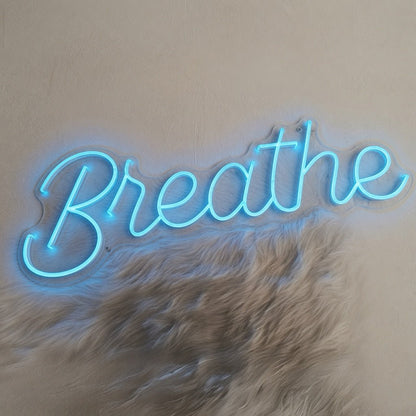 Breathe LED Neon Sign Bedroom Decor - Shineneon