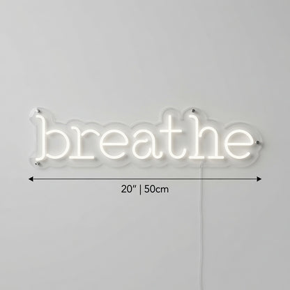Breathe LED Neon Sign Home Decor - 04 Size Image