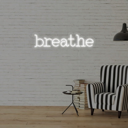 Breathe LED Neon Sign Home Decor - Shineneon