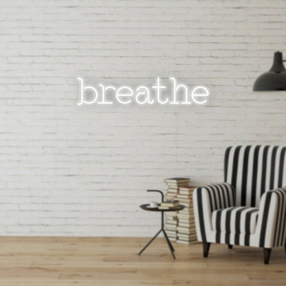 Breathe LED Neon Sign Home Decor - Shineneon