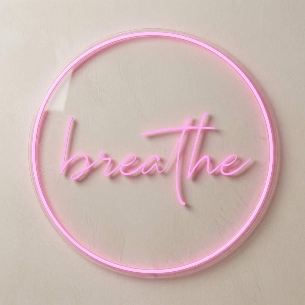 Breathe LED Neon Sign Home Wall Art - Shineneon