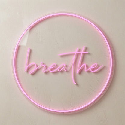 Breathe LED Neon Sign Home Wall Art - Shineneon