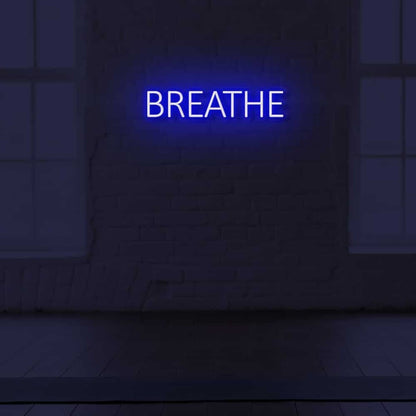 Breathe Led Sign - Shineneon