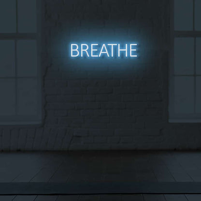 Breathe Led Sign - Shineneon