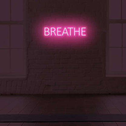 Breathe Led Sign - Shineneon