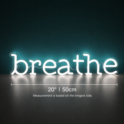 Breathe Room Decor LED Neon Sign - 04 Size Image